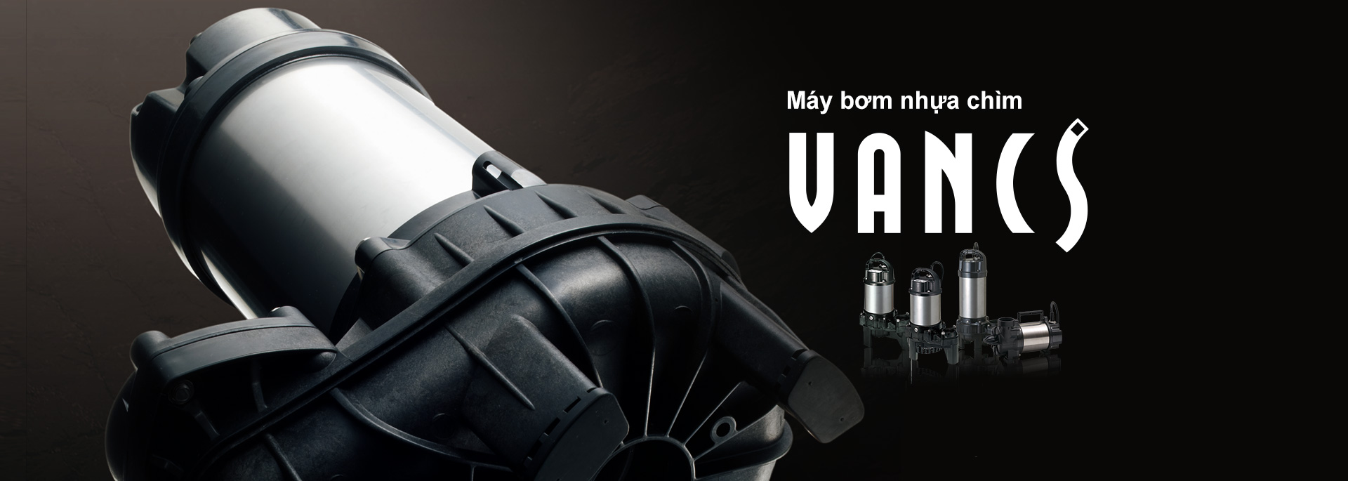 Máy bơm nhựa chìm VANCS
